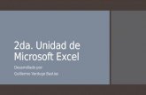 2da. Unidad de Microsoft Excel Desarrollado por: Guillermo Verdugo Bastias.