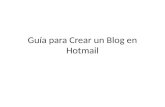 Guía para Crear un Blog en Hotmail. Primero nos suscribimos.