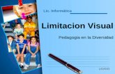 L/O/G/O Limitacion Visual Pedagogia en la Diversidad Lic. Informática.