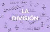 LA DIVISIÓN. ¿Qué es la División? La DIVISIÓN es una operación aritmética de descomposición que consiste en averiguar cuántas veces un número (Divisor)