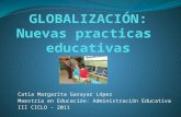 Catia Margarita Garayar López Maestría en Educación: Administración Educativa III CICLO - 2011.