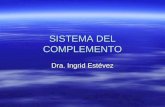 SISTEMA DEL COMPLEMENTO Dra. Ingrid Estévez. Inmunidad innata y adaptativa.