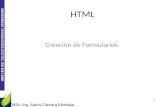 HTML Creación de Formularios.. Diseñar es una actividad abstracta que implica programar, proyectar, traducir lo invisible en visible, comunicar. Jorge.