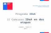 Programa IDeA II Concurso IDeA en dos etapas FONDEF- CONICYT 2015.