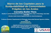 Marco de los Capitales para la Sustentabilidad de Comunidades Frágiles en los Andes Cornelia Butler Flora Charles F. Curtiss Distinguished Professor of.