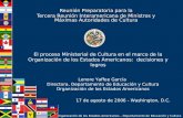 Reunión Preparatoria para la Tercera Reunión Interamericana de Ministros y Máximas Autoridades de Cultura Organización de los Estados Americanos – Departamento.