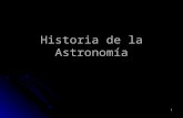 48 Historia de la Astronomía. 49 Astronomía Prehistórica Desde la más profunda antigüedad, el hombre ha contemplado los cielos y se ha maravillado con.