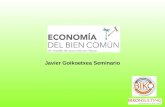Javier Goikoetxea Seminario. La Economía del Bien Común.