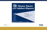Money Smart para adultos mayores2 FDIC programa de educación financiera Bienvenidos 1. Agenda 2. Introducciones.