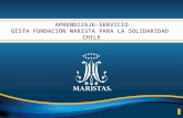 APRENDIZAJE-SERVICIO GESTA FUNDACIÓN MARISTA PARA LA SOLIDARIDAD CHILE.