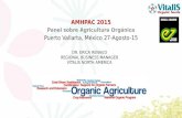 DR. ERICA RENAUD REGIONAL BUSINESS MANAGER VITALIS NORTH AMERICA AMHPAC 2015 Panel sobre Agricultura Orgánica Puerto Vallarta, México 27-Agosto-15 1.