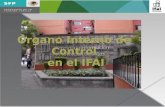 Órgano Interno de Control en el IFAI 1 Decreto de creación del IFAI contempla la existencia de un OIC (artículo 9) y un Órgano de Vigilancia (Comisario.