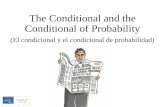 The Conditional and the Conditional of Probability (El condicional y el condicional de probabilidad)