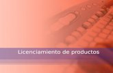 Licenciamiento de productos. Principales modelos de licenciamiento de productos en el Licenciamiento por volumen Aplicaciones de escritorio Sistemas operativos.
