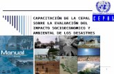 CEPAL 2007Curso de evaluación del impacto de los desastres - Derechos y desastres 1 CAPACITACIÓN DE LA CEPAL SOBRE LA EVALUACIÓN DEL IMPACTO SOCIOECONOMICO.
