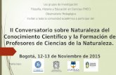 II Conversatorio sobre Naturaleza del Conocimiento Científico y la Formación de Profesores de Ciencias de la Naturaleza. Bogotá, 12-13 de Noviembre de.