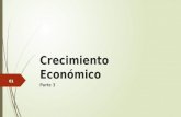 Crecimiento Económico Parte 3 01. 02 Macroeconomía II – Crecimiento Económico – Parte III – Lic. Roberto Ortea - 2015 Modelo de Crecimiento Endógeno o.