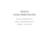 VENTA CASA HABITACIÓN CALLE VENEZUELA ESQ. ANDADOR No.2 FRACC. LA VISTA.