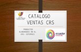 CATALOGO VENTAS CRS PRODUCTOS ELABORADOS EN EL CRS- COTOPAXI.