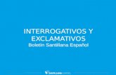 INTERROGATIVOS Y EXCLAMATIVOS Boletín Santillana Español.