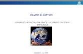 CAMBIO CLIMÁTICO ELEMENTOS PARA DEFINIR UNA POSICIÓN INSTITUCIONAL COPARMEX AGOSTO 14, 2009.