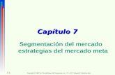 Capítulo 7 Segmentación del mercado estrategias del mercado meta 7-1 Copyright © 1997 by The McGraw-Hill Companies, Inc. / Tr. y R.T. Miguel E. Sánchez.