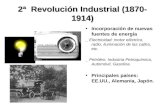 2ª Revolución Industrial (1870- 1914) Incorporación de nuevas fuentes de energía _ Electricidad: motor eléctrico, radio, iluminación de las calles, etc.