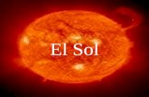 El Sol. Datos Tamaño: Se calcula que es 1.3 millones de veces mayor que la Tierra. Temperatura: La Capa visible de el Sol posee una Tº Igual 6000 ºC (11.000.