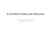 El Análisis Crítico de Discurso Marcelo Astorga Veloso Septiembre de 2015 1.