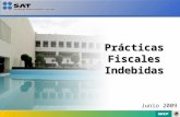 Prácticas Fiscales Indebidas Junio 2009 1. 2 Prácticas Fiscales Indebidas Se han detectado diversas prácticas relacionadas con esquemas indebidos de sustitución.
