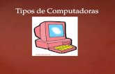 Tipos de Computadoras. Introducción………………………………..……..3 Supercomputadoras………………………..……4 Macro computadoras………………………........5