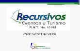 PRESENTACION. Recursivos Eventos y Turismo es una empresa establecida en la ciudad de Bogotá desde hace 12 años, con Registro Nacional de Turismo 10193.