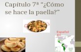 Capítulo 7ª “¿Cómo se hace la paella?” Español 4H.