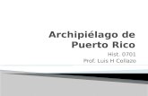 Hist. 0701 Prof. Luis H Collazo. extensión de tierra rodeada de agua por todos sus ladosextensión de tierra rodeada de agua por todos sus lados Isla isla.