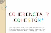 COHERENCIA Y COHESIÓN* Esta exposición está construida con aportes de otras exposiciones encontradas en slideshare.net, incluyendo aquellas de R. Lineros.