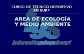 AREA DE ECOLOGÍA Y MEDIO AMBIENTE CURSO DE TÉCNICO DEPORTIVO EN SURF.