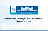 Sistema de Consejos de Desarrollo Urbano y Rural.