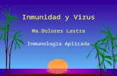 Inmunidad y Virus Ma.Dolores Lastra