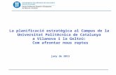 La planificació estratègica al Campus de la  Universitat Politècnica de Catalunya