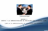 UNIDAD 3 VENTAS Y LA ADMINISTRACIÓN DE RELACIÓN CON CLIENTES (CRM)