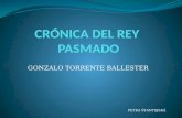 CRÓNICA DEL REY  PASMADO