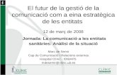 Marc de Semir Cap de Comunicació i Relacions externes Hospital Clínic - IDIBAPS