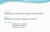 Cátedra: Administración de la Comercialización I Tema:  Planeamiento de comunicaciones Docentes:
