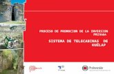 PROCESO DE PROMOCION DE LA INVERSION PRIV ADA  SISTEMA DE TELECABINAS  DE KUÉLAP