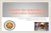 Diseño de mezclas de concreto hidráulico