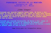 PARROQUIA CRISTO DE LA MONTAÑA Anaxágoras No. 1000 Guadalupe, N.L., México