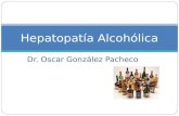 Hepatopatía Alcohólica