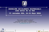 INVERSIÓN SOCIALMENTE RESPONSABLE: como motor de la RSU II Jornadas RSU, 24-25 Mayo 2010