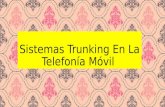 Sistemas  Trunking  En La Telefonía Móvil