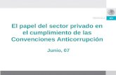 El papel del sector privado en el cumplimiento de las Convenciones Anticorrupción
